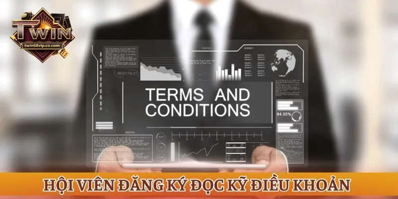Hội viên đăng ký đọc kỹ điều khoản